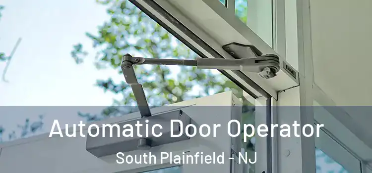 Automatic Door Operator South Plainfield - NJ