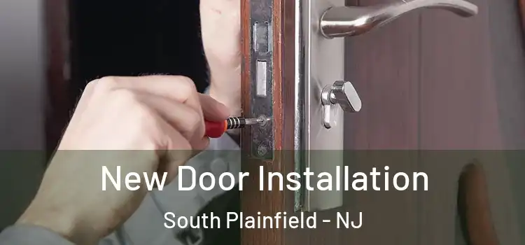 New Door Installation South Plainfield - NJ